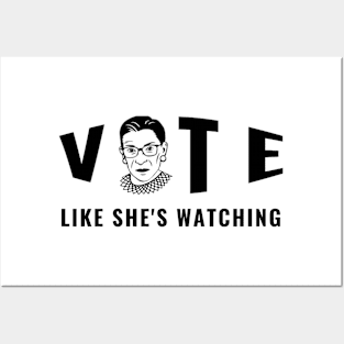 Vote Like She's Watching RBG Ruther Bader Ginsburg for Voters Posters and Art